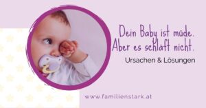 Baby schläft nicht trotz Müdigkeit. Bettina Dutzler, Babyschlafexpertin