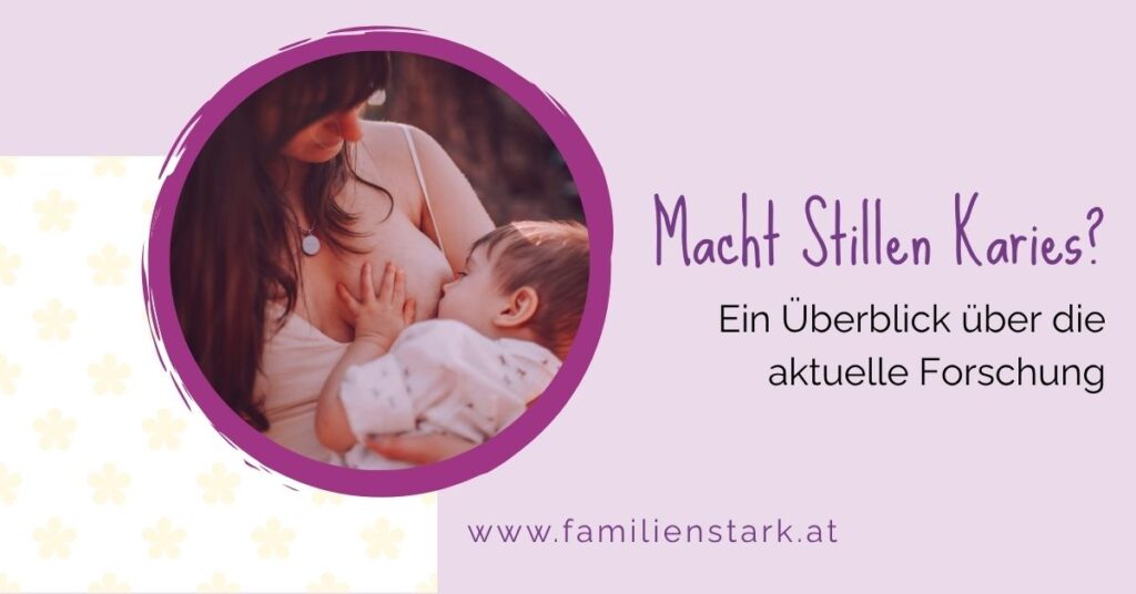 Macht Stillen Karies? Aktuelle Forschung zu kariogener Muttermilch. Blog von Bettina Dutzler